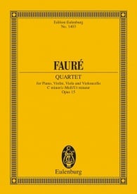 Faure: Piano Quartet No. 1 Opus 15 (Study Score) published by Eulenburg